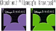 Check out "Disney's Greatest"
