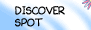 Discover Spot