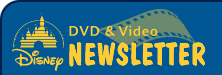 Disney's DVD & Video Newsletter