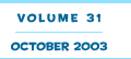 Volume 31 - October 2003