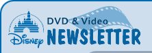 Disney's DVD & Video Newsletter