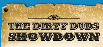 The Dirty Duds Showdown