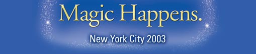 Magic Happens - New York City 2003